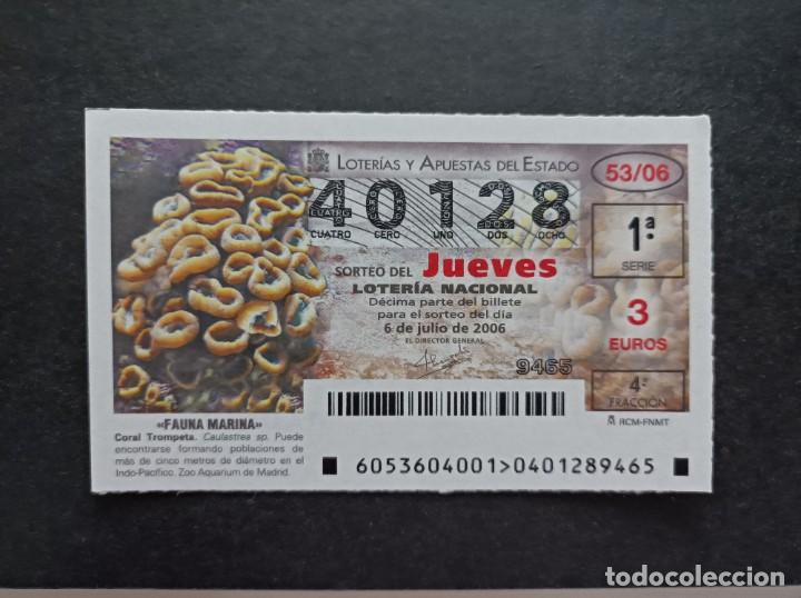 Loter&iacute;a Nacional: L. Nacional Jueves 6 Julio 2006. Sorteo 53/06. Fauna Marina. Coral Trompeta. N&ordm; 40128.