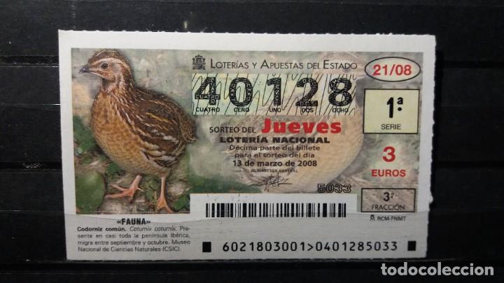 Loter&iacute;a Nacional: L. Nacional Jueves. Sorteo 21/08. 13 Marzo 2008. Fauna. Codorniz Com&uacute;n. N&ordm; 40128.
