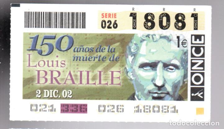 National Spanish Lottery: CUP&Oacute;N DE LA ONCE - 2 DE DICIEMBRE DE 2002 - 150 A&Ntilde;OS DE LA MUERTE DE LOUIS BRAILLE - CAPIC&Uacute;A -