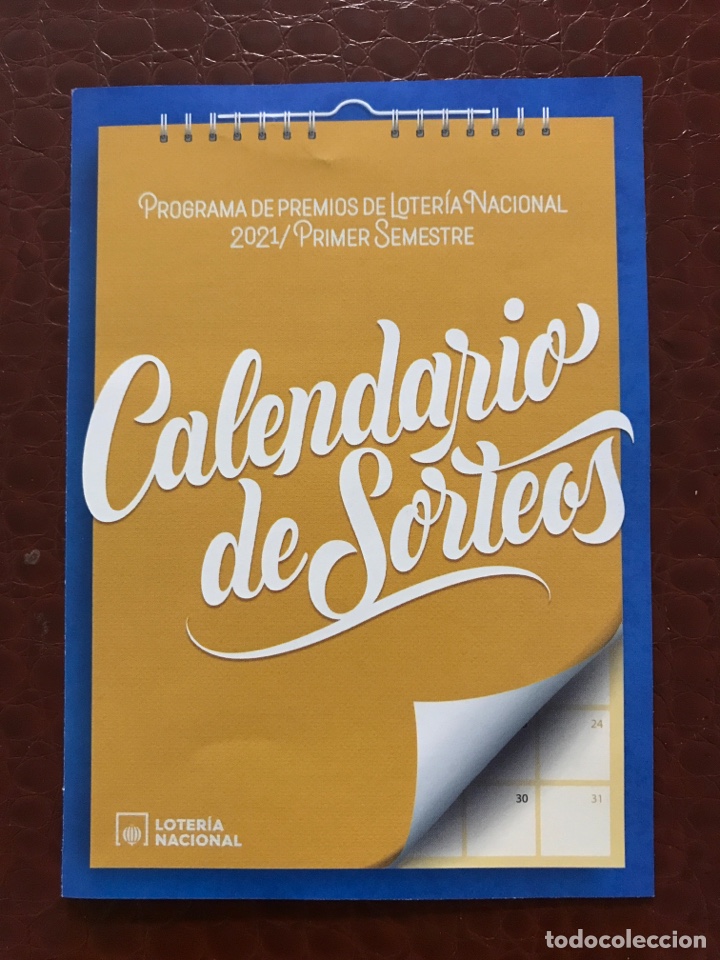 National Spanish Lottery: Loteria Programa de Sorteos A&ntilde;o 2021 Primer Semestre