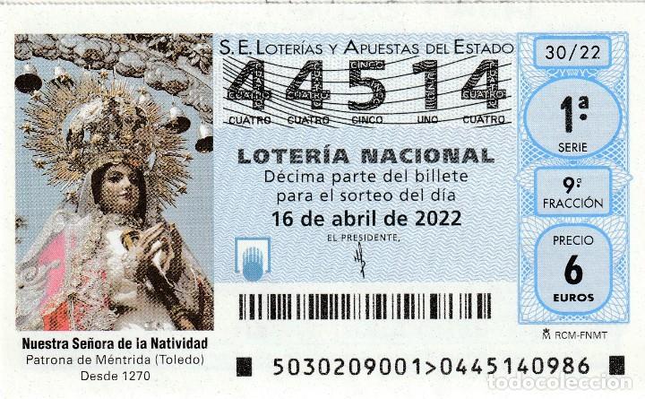 National Spanish Lottery: 1 DECIMO LOTERIA SABADO 16 ABRIL 2022 30/22 SEMANA SANTA MENTRIDA -TOLEDO PATRONA NTRA SRA NATIVIDAD