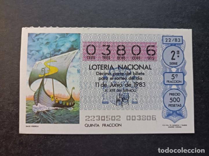 Loter&iacute;a nacional: Decimo Loteria Nacional 11 de Junio 1983. Sorteo 22/83. Nave Vikinga. N&ordm; 03806.