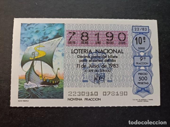 Loter&iacute;a nacional: Decimo Loteria Nacional 11 de Junio 1983. Sorteo 22/83. Nave Vikinga. N&ordm; 78190.