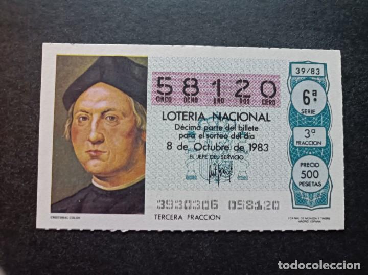 Loter&iacute;a Nacional: Decimo Loter&iacute;a Nacional 8 de Octubre 1983. Sorteo 39/83. Crist&oacute;bal Colon. N&ordm; 58120.