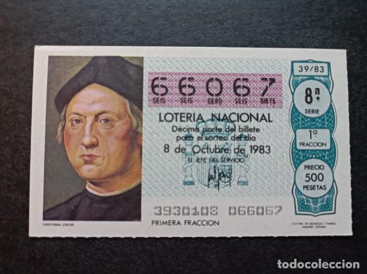 Loter&iacute;a Nacional: Decimo Loter&iacute;a Nacional 8 de Octubre 1983. Sorteo 39/83. Crist&oacute;bal Colon. N&ordm; 66067.
