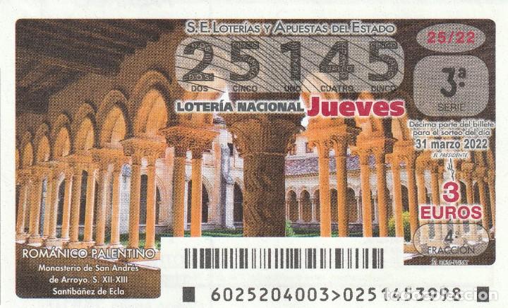 National Spanish Lottery: 1 DECIMO LOTERIA JUEVES 31 MARZO 2022 - 25/22 MONASTERIO DE SAN ANDRES DE ARROYO -PALENCIA -ROMANICO