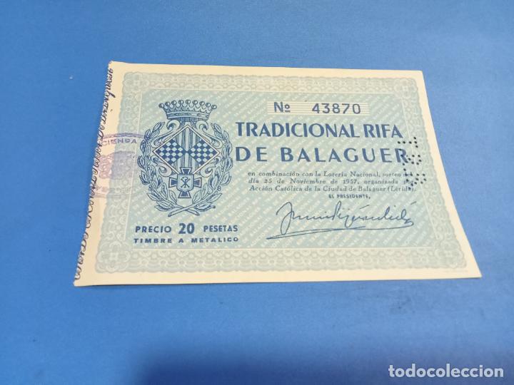 Nationale spanische Lotterie: PARTICIPACI&Oacute;N LOTERIA NACIONAL. 1957. TRADICIONAL RIFA DE BALAGUER. L&Eacute;RIDA. VER DORSO PREMIOS