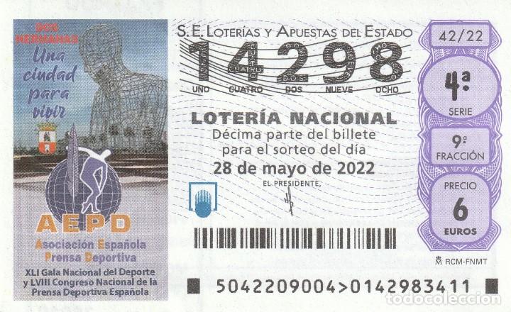 National Spanish Lottery: 1 DECIMO LOTERIA SABADO 28 MAYO 2022 - 42/22 - DOS HERMANAS ( SEVILLA - ASOCIC. PRENSA DEPORTIVA ESP