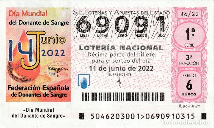 National Spanish Lottery: 1 DECIMO LOTERIA SABADO 11 JUNIO 2022 - 46/22 - DIA MUNDIAL DONACION SANGRE
