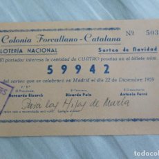 Lotería Nacional: ANTIGUA PARTICIPACION LOTERIA NACIONAL COLONIA FORCALLANO CATALANA 1959. BERNARDO EIXARCH. Lote 349073129