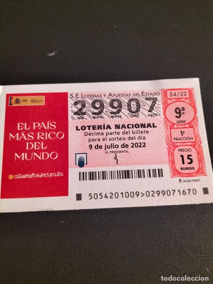 National Spanish Lottery: 1 DECIMO LOTERIA SABADO 9 JULIO 2022 - 54/22 - ALIMENTOS DE ESPA&Ntilde;A EL MAS RICO DEL MUNDO