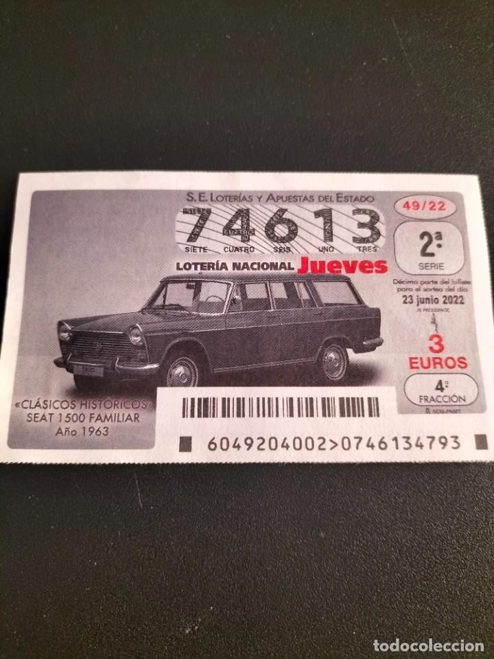 National Spanish Lottery: 1 DECIMO LOTERIA JUEVES 23 JUNIO 2022 - 49/22 - COCHES CLASICOS SEAT 1500 FAMILIAR
