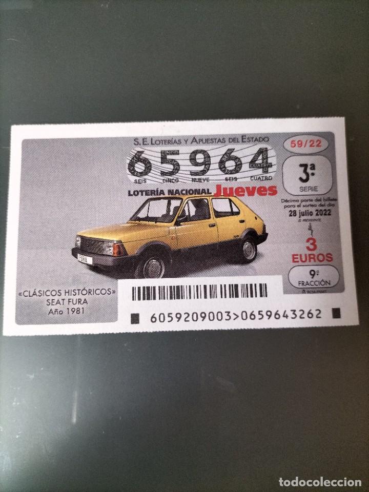 National Spanish Lottery: 1 DECIMO LOTERIA JUEVES 28 JULIO 2022 - 59/22 - COCHES CLASICOS HISTORICOS SEAT FURA 1981