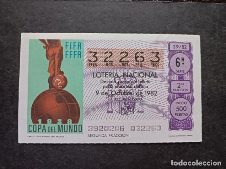 Loter&iacute;a nacional: L. Nacional 9 Octubre 1982. Cartel Copa Mundial 1938. Francia. N&ordm; 32263. Admon n&ordm; 51 Madrid. Desapar