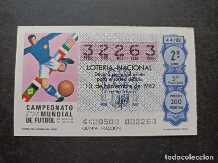 Loter&iacute;a nacional: L. Nacional 13 Noviembre 1982. Cartel Copa Mundial 1934. Italia. N&ordm; 32263. Admon n&ordm; 51 Madrid. Desap