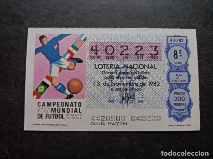 Loter&iacute;a nacional: L. Nacional 13 Noviembre 1982. C. Copa Mundial 1934. Italia. N&ordm; 40223. Admon 17 Aurea. Madrid.