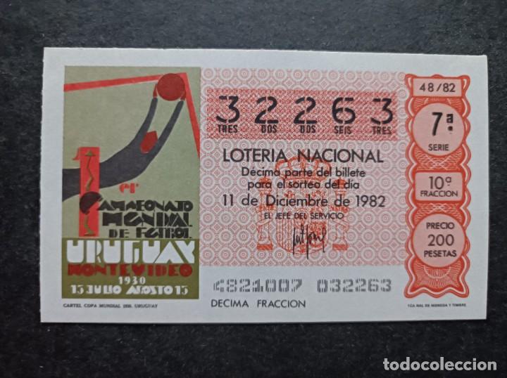 Loter&iacute;a nacional: L. Nacional 11 Diciembre 1982. Cartel Copa Mundial 1930. Uruguay. N&ordm; 32263. Admon n&ordm; 51 Madrid. Desa