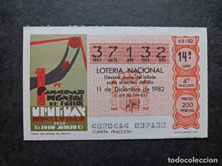 Loter&iacute;a nacional: L. Nacional 11 Diciembre 1982. Cartel Copa Mundial 1930. Uruguay. N&ordm; 37132. Admon Conchita. Madrid.