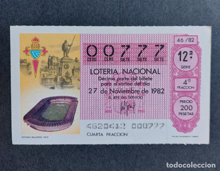 National Spanish Lottery: D&Eacute;CIMO LOTER&Iacute;A NACIONAL - N&ordm; 00777 - Serie: 12&ordm; - Fracci&oacute;n 4&ordf; - Sorteo: 27/11/1982