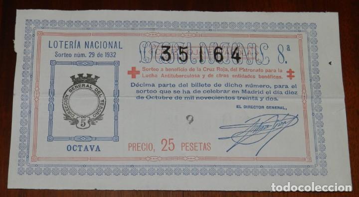 Loterie Nationale: DECIMO DE LOTERIA NACIONAL, SORTEO 29 DE 1932, CRUZ ROJA, REPUBLICA, TIENE UNA DOBLEZ TAL COMOO SE P