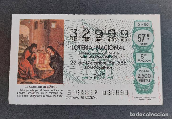 National Spanish Lottery: D&Eacute;CIMO LOTER&Iacute;A NACIONAL - N&ordm; 32999 - Serie: 57&ordf; - Fracci&oacute;n 8&ordf; - Sorteo: 22/12/1986
