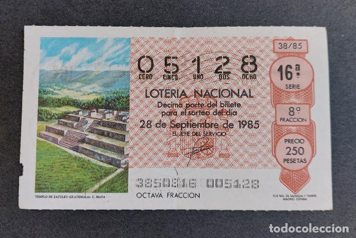 National Spanish Lottery: D&Eacute;CIMO LOTER&Iacute;A NACIONAL - N&ordm; 05128 - Serie: 16&ordf; - Fracci&oacute;n 8&ordf; - Sorteo: 28/09/1985