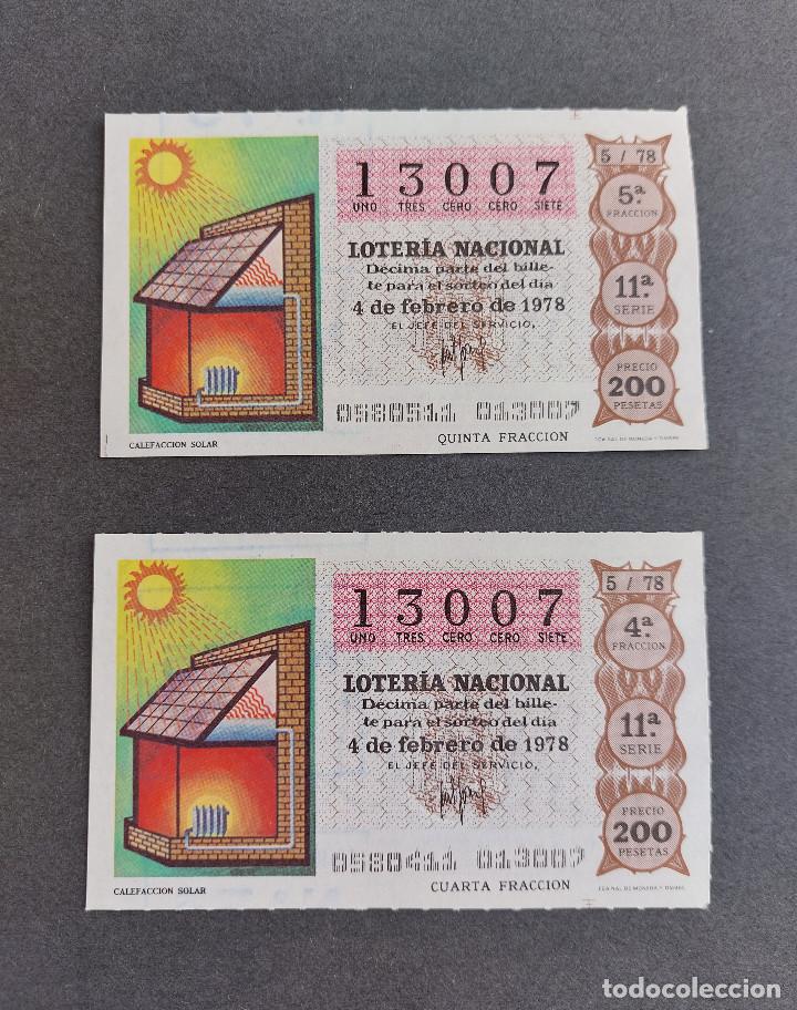 National Spanish Lottery: 2 D&Eacute;CIMOS LOTER&Iacute;A NACIONAL - N&ordm; 13007 - Serie: 11&ordf; - Fracciones 4&ordf; y 5&ordf; - Sorteo: 04/02/1978