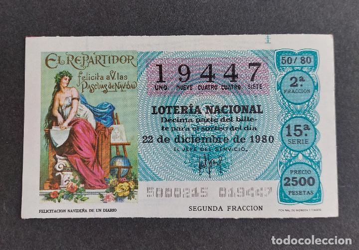 National Spanish Lottery: D&Eacute;CIMO LOTER&Iacute;A NACIONAL - N&ordm; 19447 - Serie: 15&ordf; - Fracci&oacute;n 2&ordf; - Sorteo: 22/12/1980