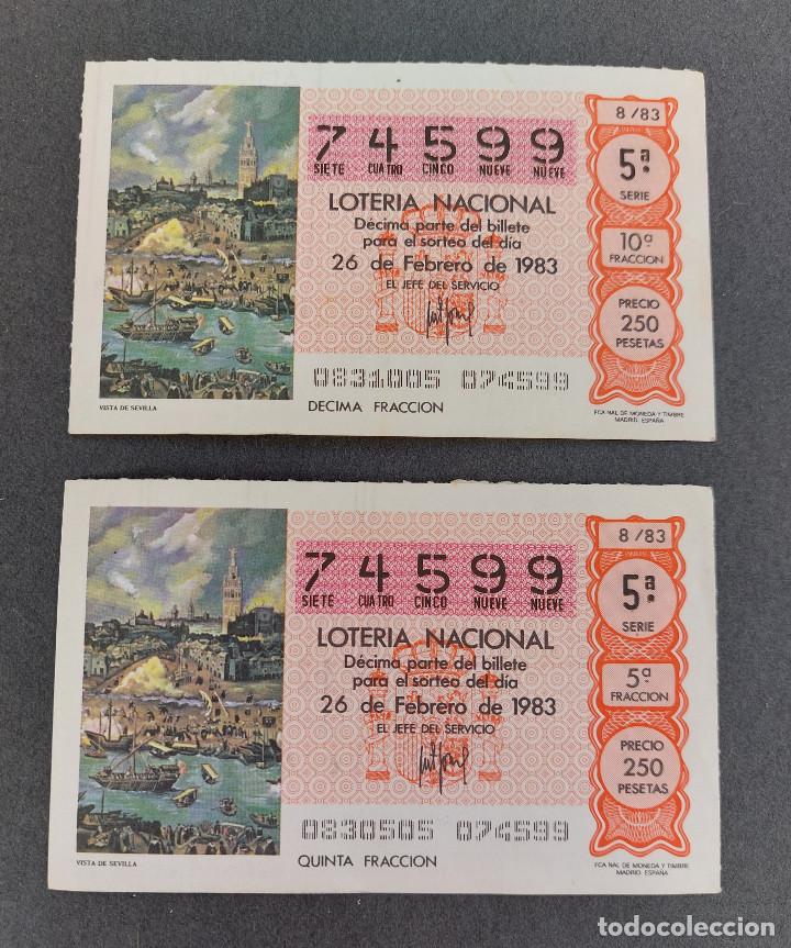 National Spanish Lottery: 2 D&Eacute;CIMOS LOTER&Iacute;A NACIONAL - N&ordm; 74599 - Serie: 5&ordf; - Fracci&oacute;n 5&ordf; y 10&ordf; - Sorteo: 26/02/1983