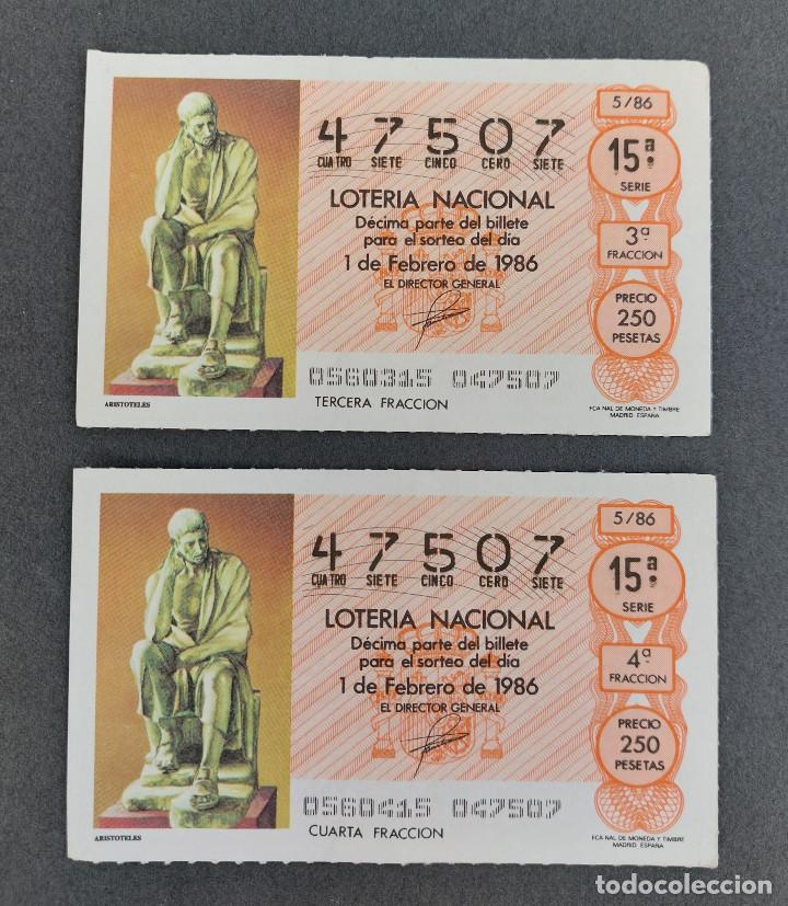 National Spanish Lottery: 2 D&Eacute;CIMOS LOTER&Iacute;A NACIONAL - N&ordm; 47507 - Serie: 15&ordf; - Fracci&oacute;n 3&ordf; y 4&ordf; - Sorteo: 01/02/1986