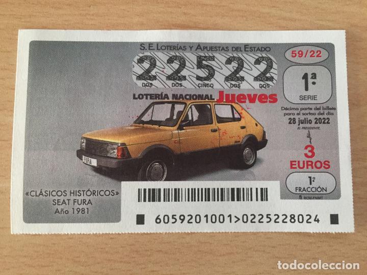 Loter&iacute;a nacional: LOTERIA NACIONAL - 28-07-2022 - 22522 - SEAT FURA 1981