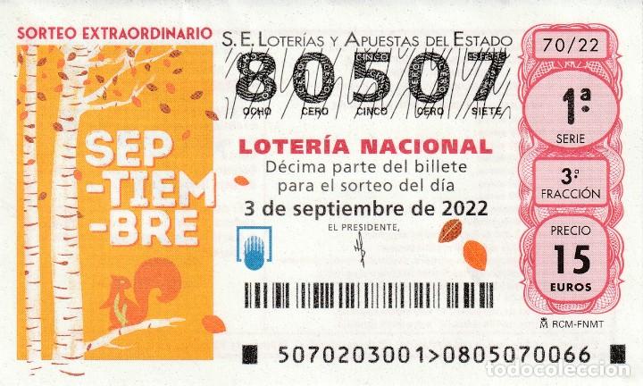 National Spanish Lottery: 1 DECIMO LOTERIA SABADO 3 SEPTIEMBRE 2022 - 70/22 - SORTEO EXTRAORDINARIO DE SEPTIEMBRE