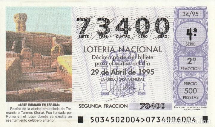 National Spanish Lottery: 1 DECIMO LOTERIA DEL SABADO - 29 ABRIL 1995 - 34/95 - RESTOS ROMANOS DE TERMANTIA O TERMES ( SORIA