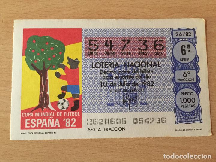 Loter&iacute;a nacional: LOTERIA NACIONAL - 10-07-1982 - 54736 - FINAL COPA MUNDIAL ESPA&Ntilde;A 82