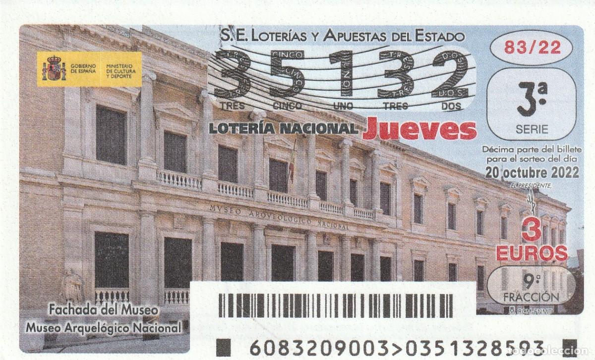 National Spanish Lottery: 1 DECIMO LOTERIA JUEVES - 20 OCTUBRE 2022 - 83/22 FACHADA MUSEO ARQUEOLOGICO MADRID