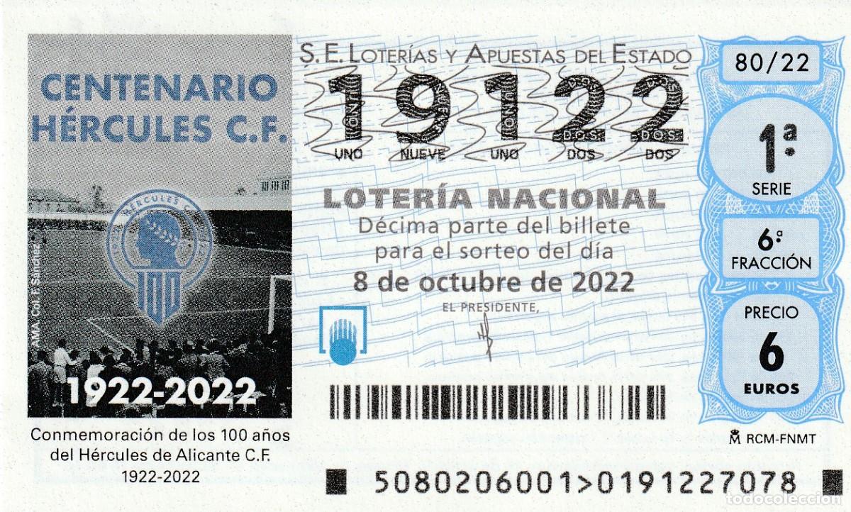 Nationale spanische Lotterie: 1 DECIMO LOTERIA SABADO 8 OCTUBRE 2022 80/22 HERCULES C.F RICO PEREZ FUTBOL ALICANTE CENTENARIO CLUB