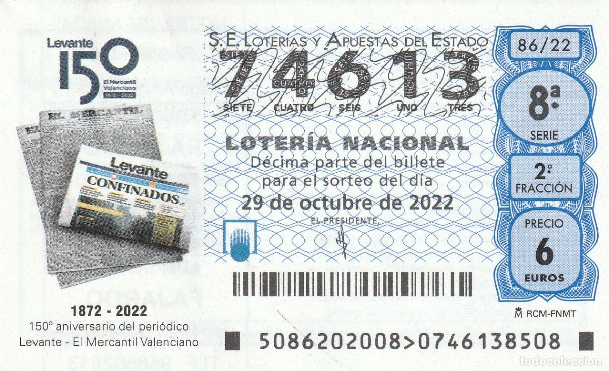 Lotaria Nacional: 1 DECIMO LOTERIA SABADO - 29 OCTUBRE 2022 - 86/22 - 150 ANIVERSARIO DEL PERIODICO LEVANTE ( VALENCIA