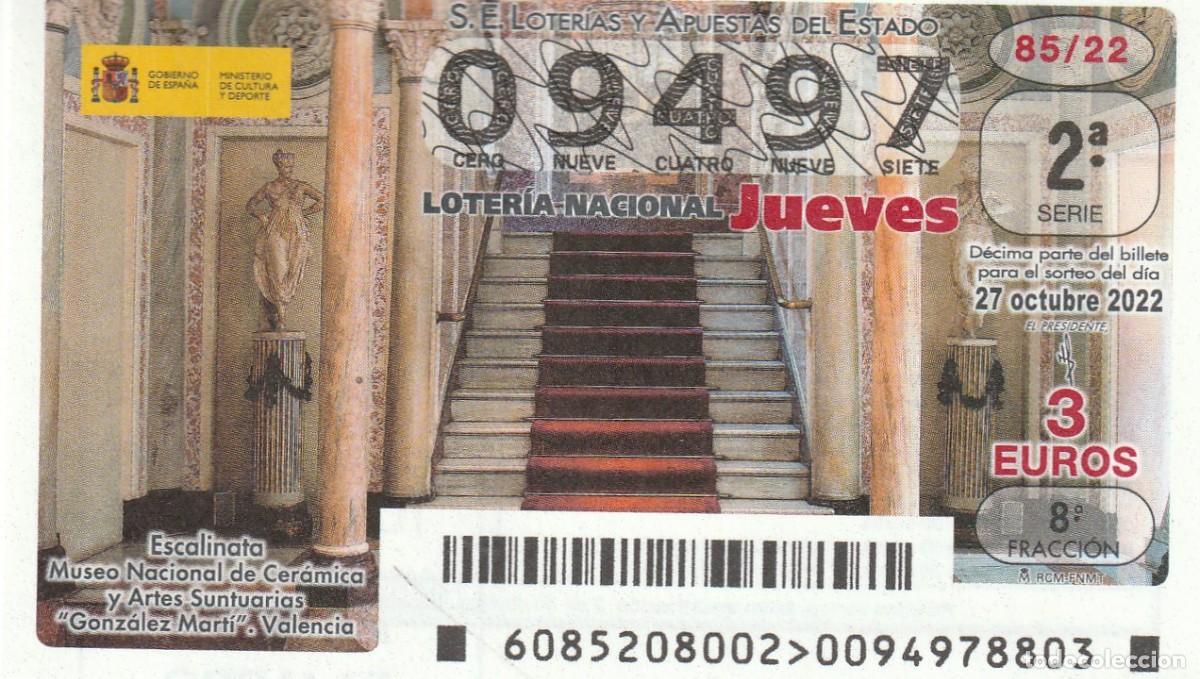 National Spanish Lottery: 1 DECIMO LOTERIA JUEVES - 27 OCTUBRE 2022 - 85/22 - VALENCIA MUSEO DE CERAMICA Y ARTES SANTUARIAS