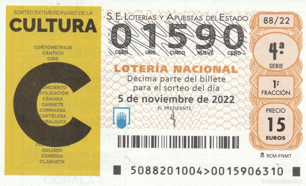 Lotaria Nacional: 1 DECIMO LOTERIA DEL SABADO - 5 NOVIEMBRE 2022 - 88/22 SORTEO EXTRA CULTURA -C- CINE - CORTOMETRAJE