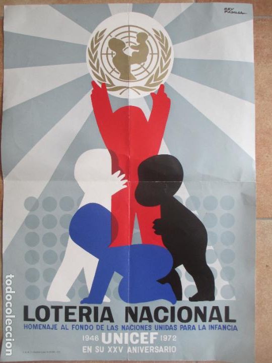 Loter&iacute;a Nacional: CARTEL PUBLICIDAD LOTERIA NACIONAL 1946 UNICEF 1972 XXV ANIVERSARIO REY PADILLA