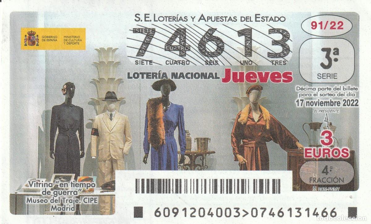 National Spanish Lottery: 1 DECIMO LOTERIA JUEVES 17 NOVIEMBRE 2022 91/22 VITRINA EN TIEMPO DE GUERRA - MUSEO DEL TRAJE MADRID