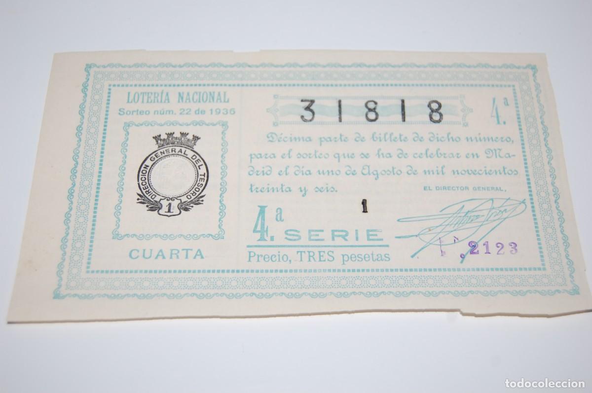 Loter&iacute;a nacional: DECIMO DE LOTERIA - SORTEO N&ordm; 22 A&Ntilde;O 1936- SIN DOBLECES NI ROTURAS - PERFECTO ESTADO DE CONSERVACION