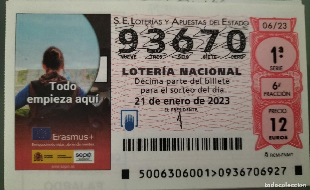 National Spanish Lottery: 1 DECIMO LOTERIA SABADO 21 ENERO 2023 - 6/23 - ERASMUS - TODO EMPIEZA AQU&Iacute;