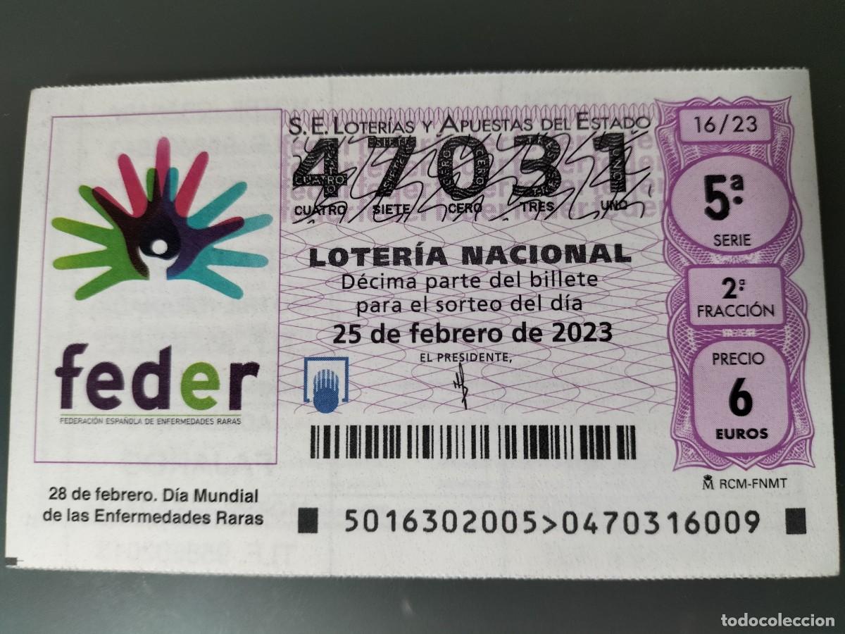 National Spanish Lottery: 1 DECIMO LOTERIA SABADO - 25 FEBRERO 2023 - 16/23 - DIA MUNDIAL DE LAS ENFERMEDADES RARAS