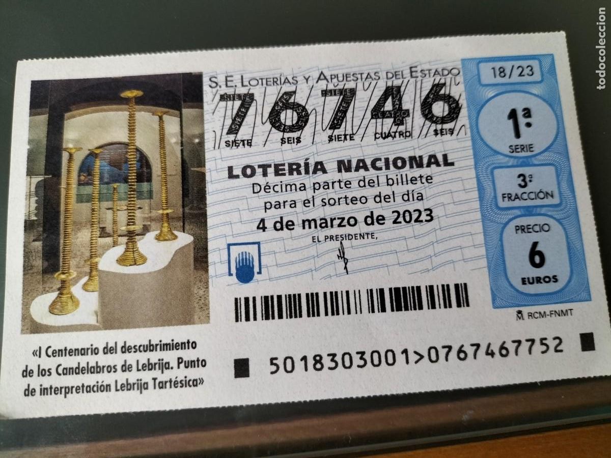 Lotaria Nacional: 1 DECIMO LOTERIA SABADO - 4 MARZO 2023 - 18/23 - LEBRIJA CENTENARIO CANDELABROS TARTESOS - SEVILLA