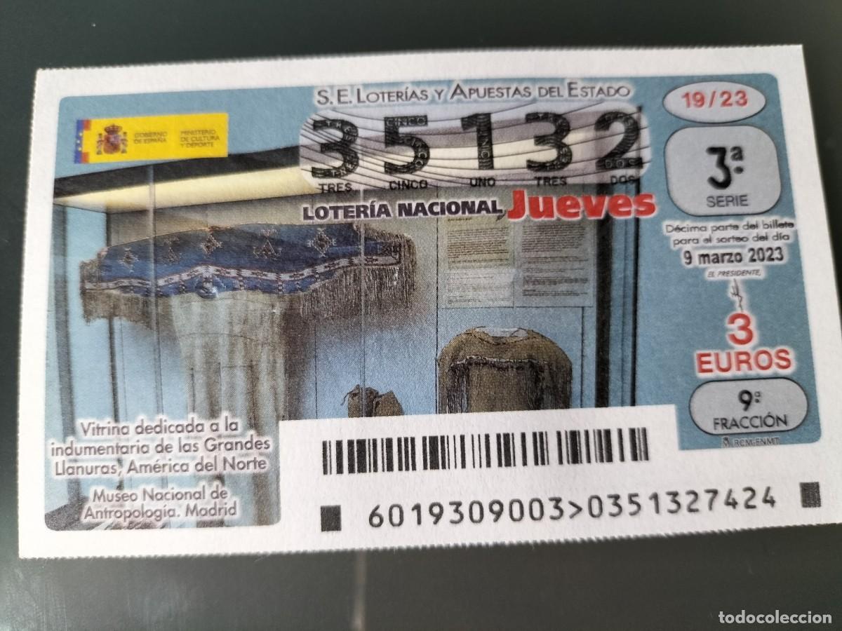 Lotteria Nationale Spagnola: 1 DECIMO LOTERIA JUEVES - 9 MARZO 2023 - 19/23 - VITRINA INDUMENTARIA GRANDES LLANURAS AMERICA
