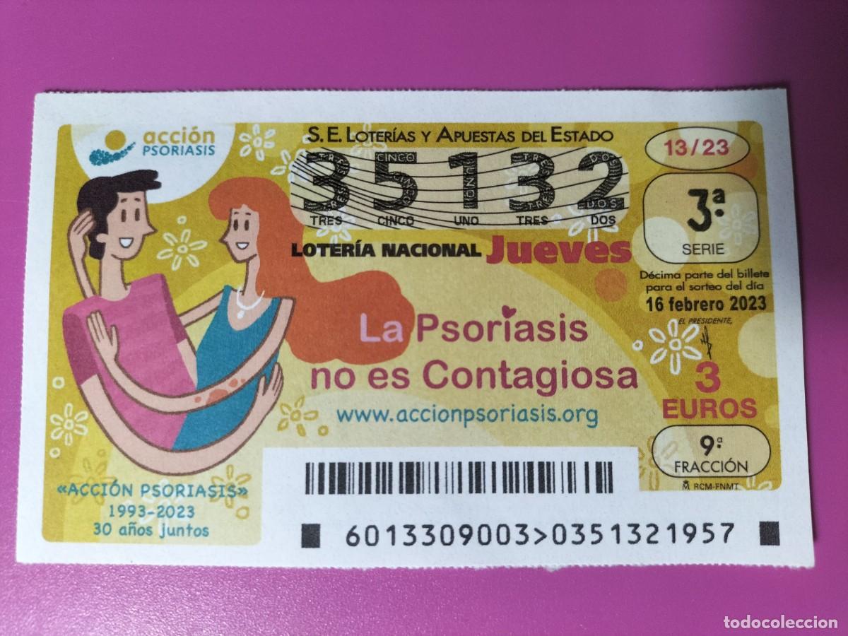National Spanish Lottery: 1 DECIMO LOTERIA JUEVES - 16 FEBRERO 2023 - 13/23 - ACCION PSORIASIS - ASOCIACION 30 A&Ntilde;OS