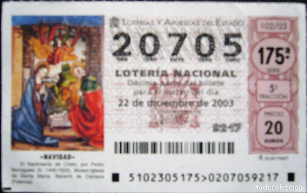 Loter&iacute;a nacional: D&Eacute;CIMO SORTEO DE NAVIDAD 2003 - N&Uacute;MERO 20705 - Foto 1