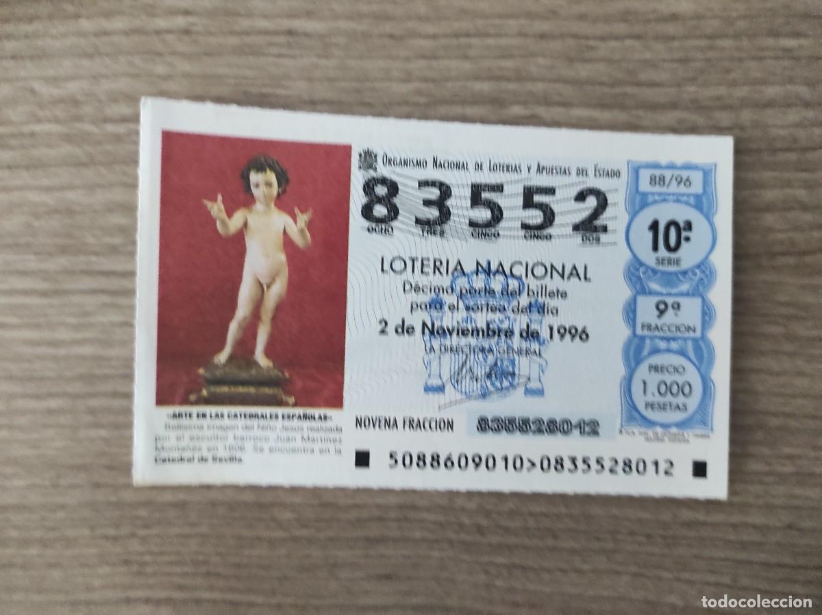 Lotaria Nacional: ~ D&Eacute;CIMO LOTER&Iacute;A NACIONAL 83552, SORTEO 88/96, 2 NOVIEMBRE 1996, NI&Ntilde;O JES&Uacute;S, MONTA&Ntilde;ES. SEVILLA ~