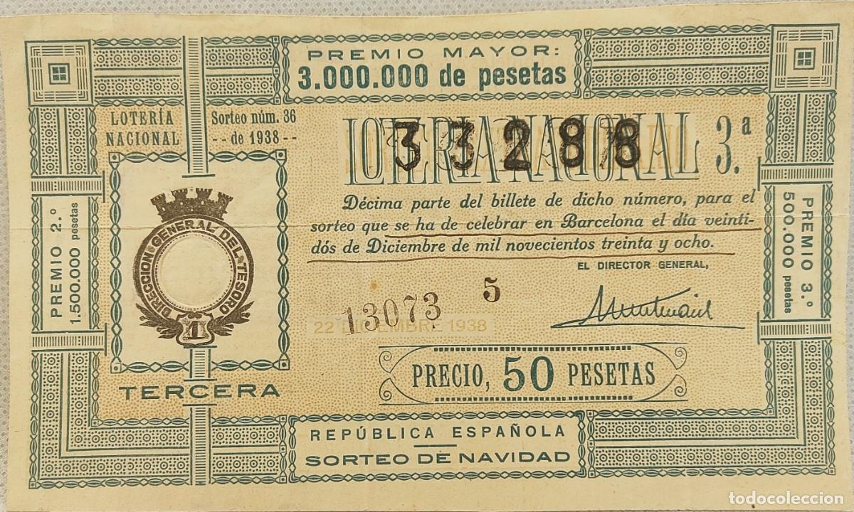 National Spanish Lottery: LOTERIA NACIONAL SORTEO N.&ordm; 36 DE 1938. REPUBLICA ESPA&Ntilde;OLA SORTEO DE NAVIDAD.
